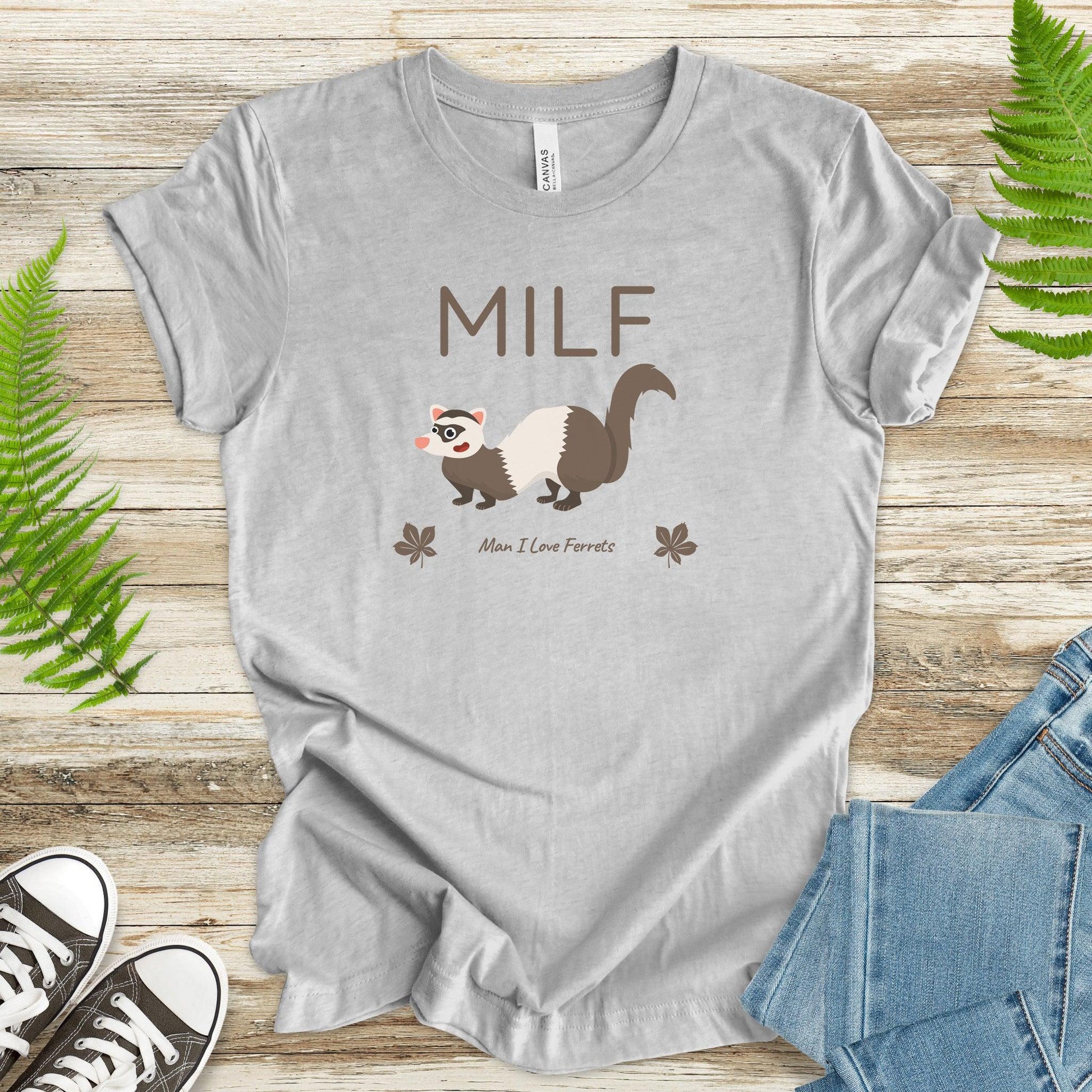 MILF: Man I Love Ferrets T-Shirt - TShirtree