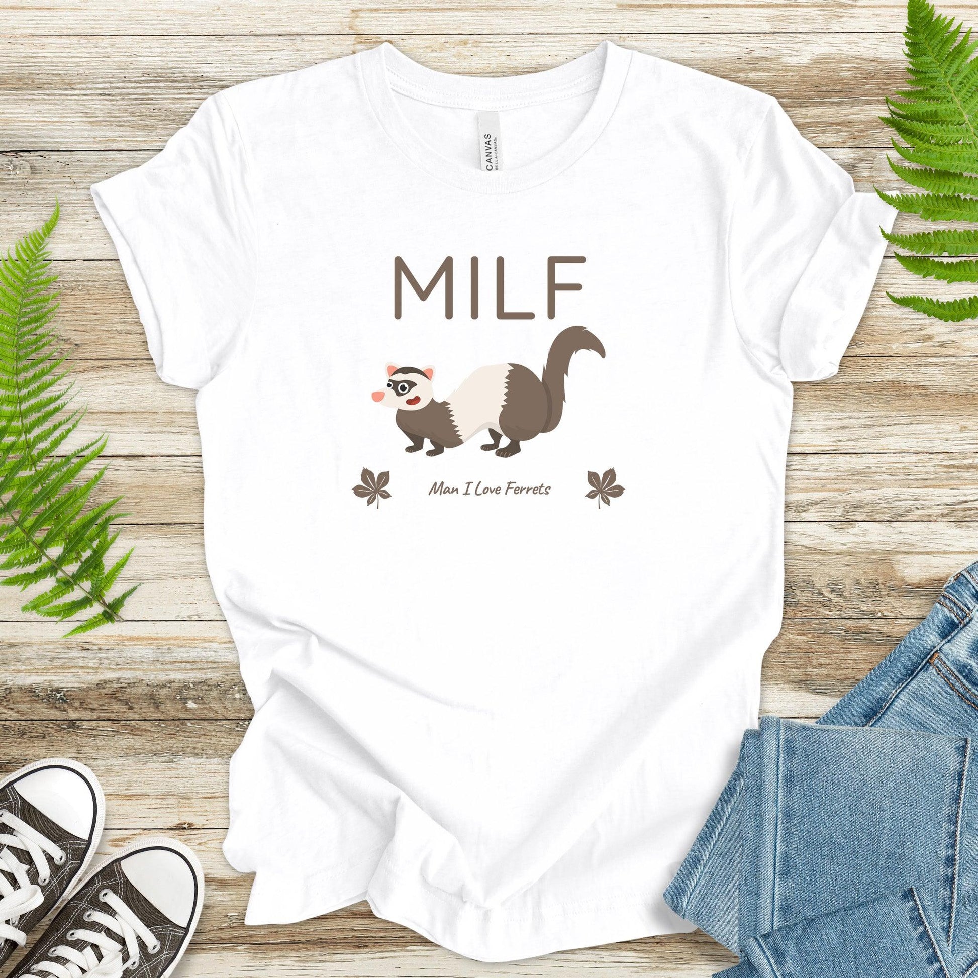 MILF: Man I Love Ferrets T-Shirt - TShirtree