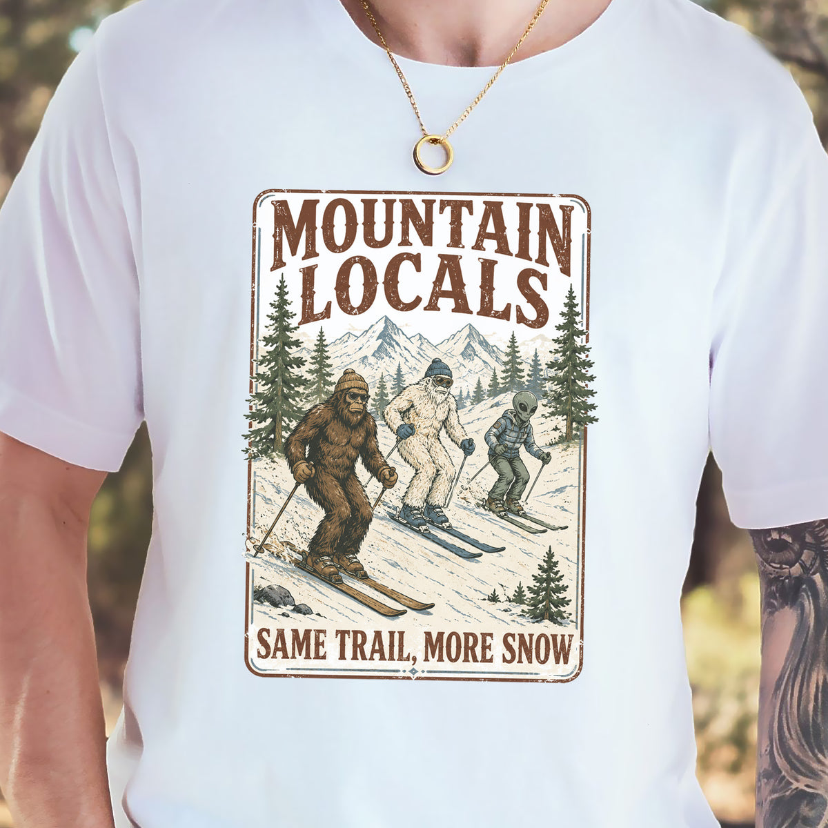 Mountain Locals Same Trail More Snow T-Shirt – Sasquatch Yeti Alien Ski Tee