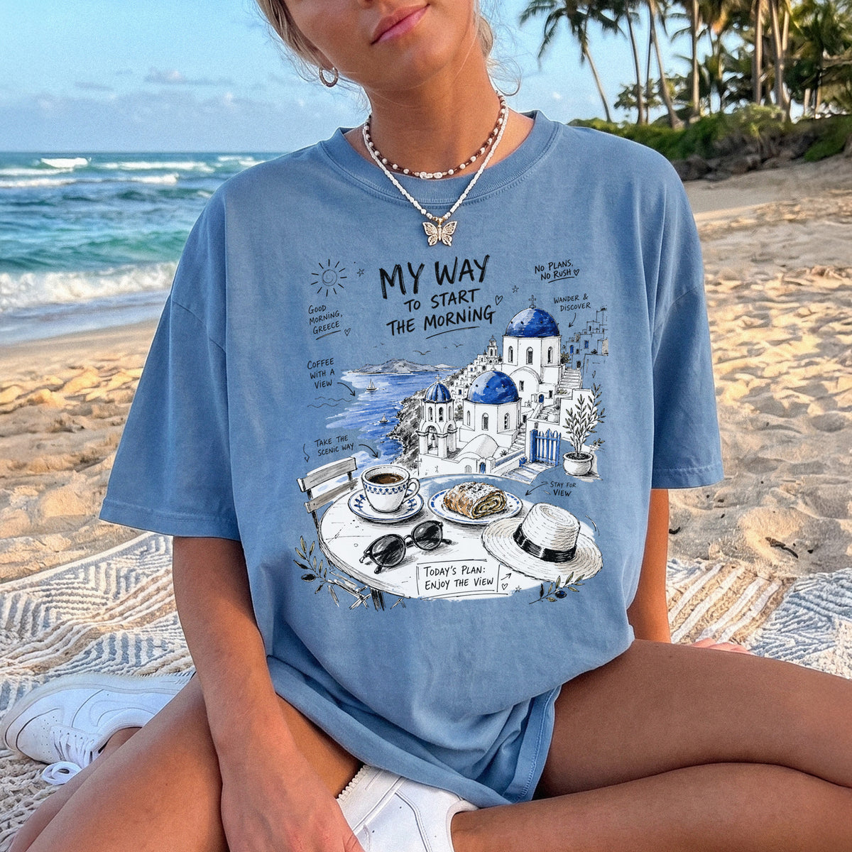 My Way to Start the Morning Comfort Colors Shirt – Santorini Tee