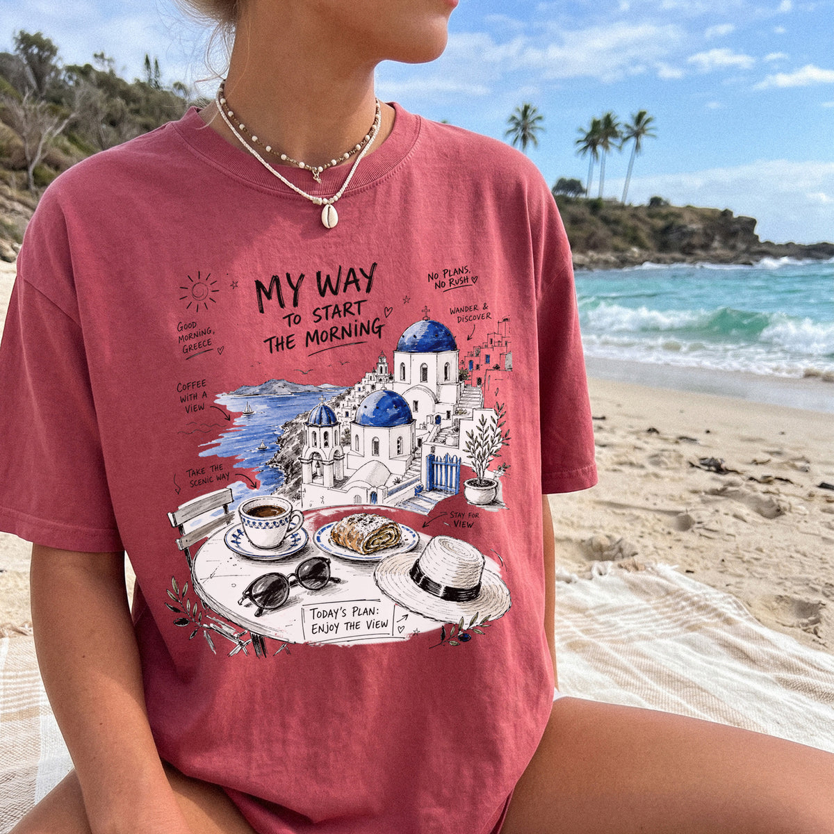 My Way to Start the Morning Comfort Colors Shirt – Santorini Tee