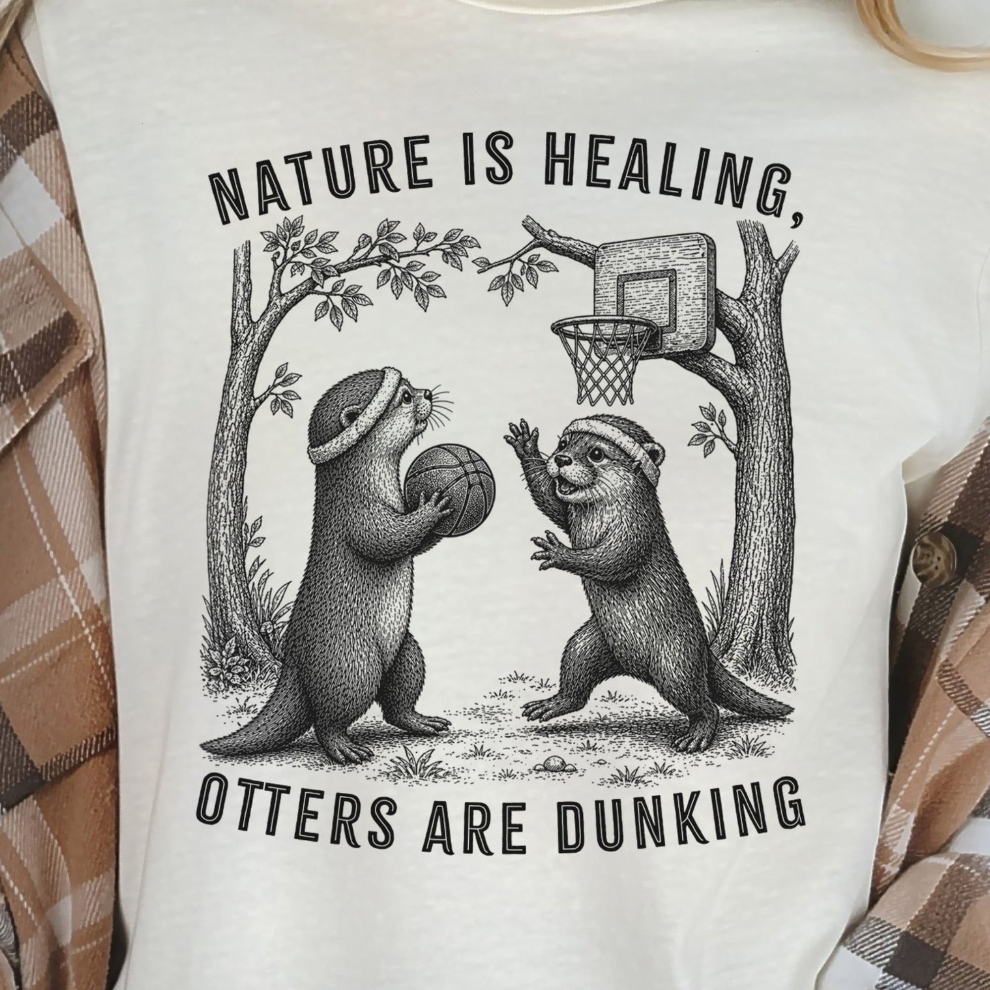 Nature Is Healing Otters Are Dunking Funny Basketball Otter Gift T-Shirt