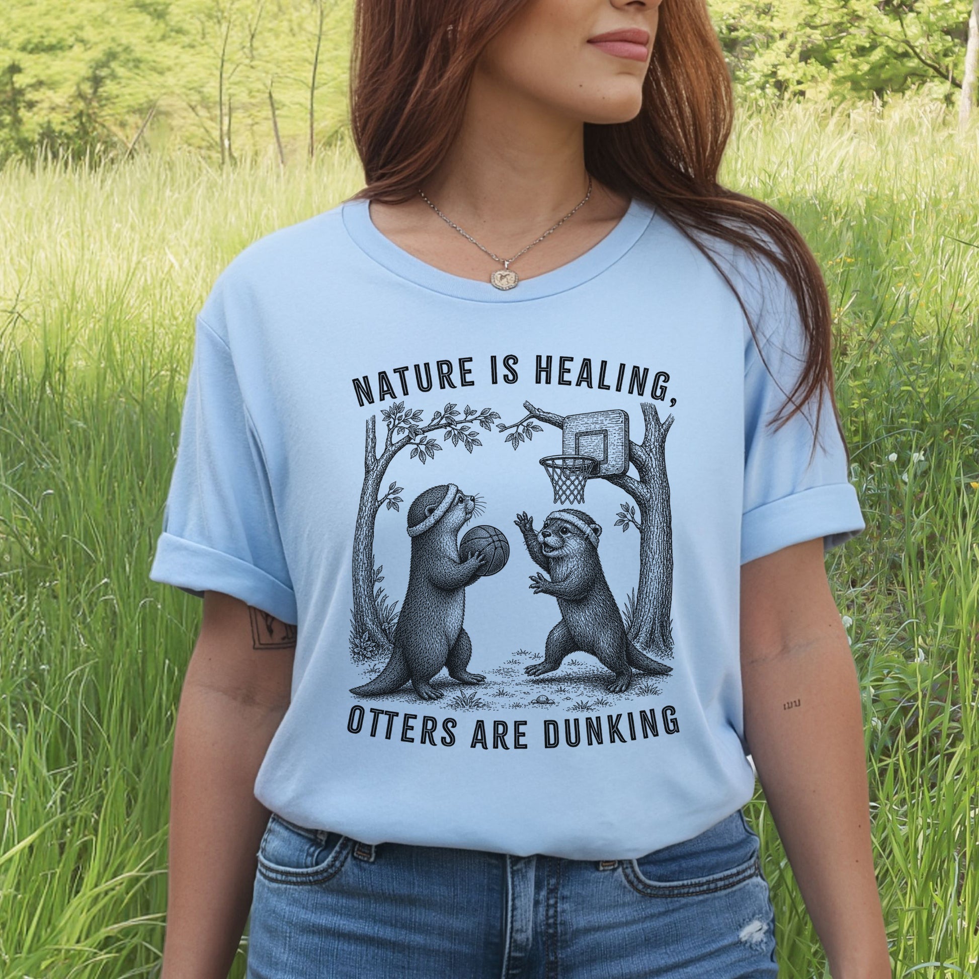 Nature Is Healing Otters Are Dunking Funny Basketball Otter Gift T-Shirt