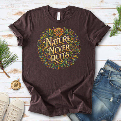 Nature Never Quits Vintage Botanical Floral Adventure T-Shirt