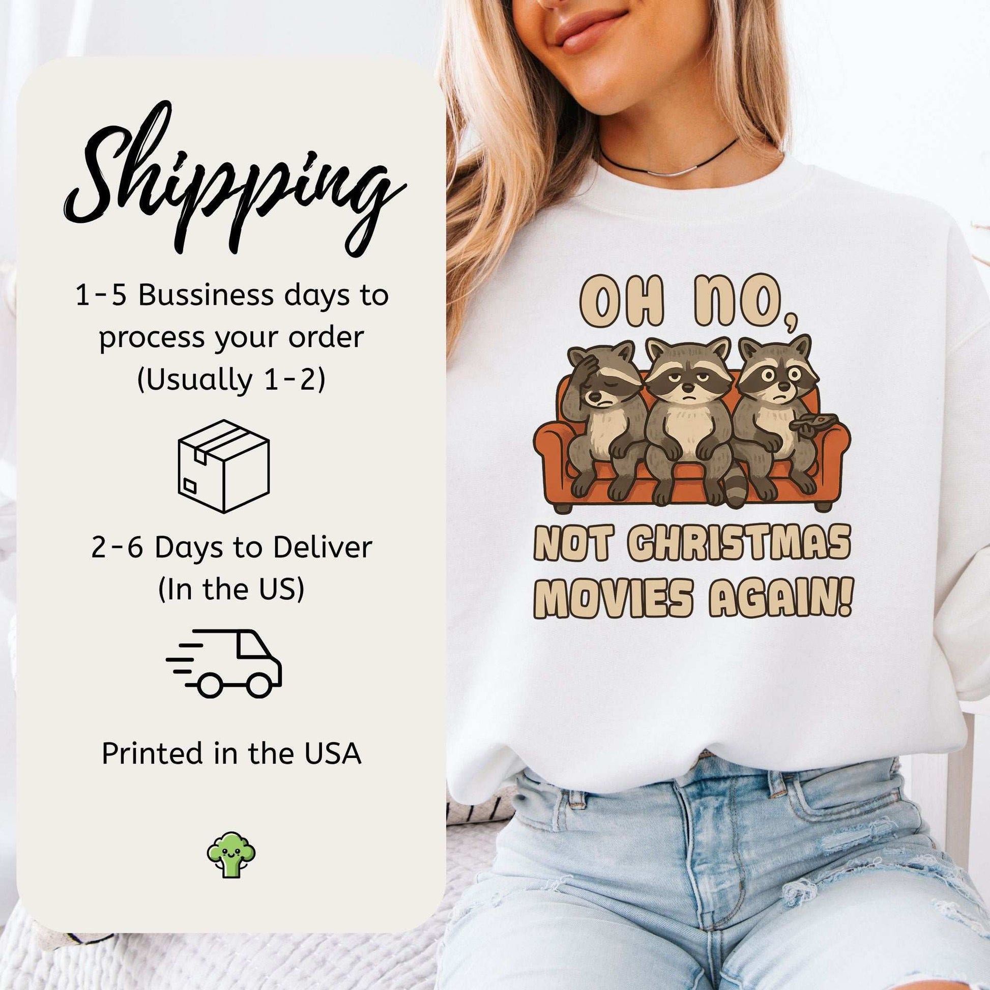Not Christmas Movies Again Raccoon Sweatshirt – Funny Holiday Movie Mood