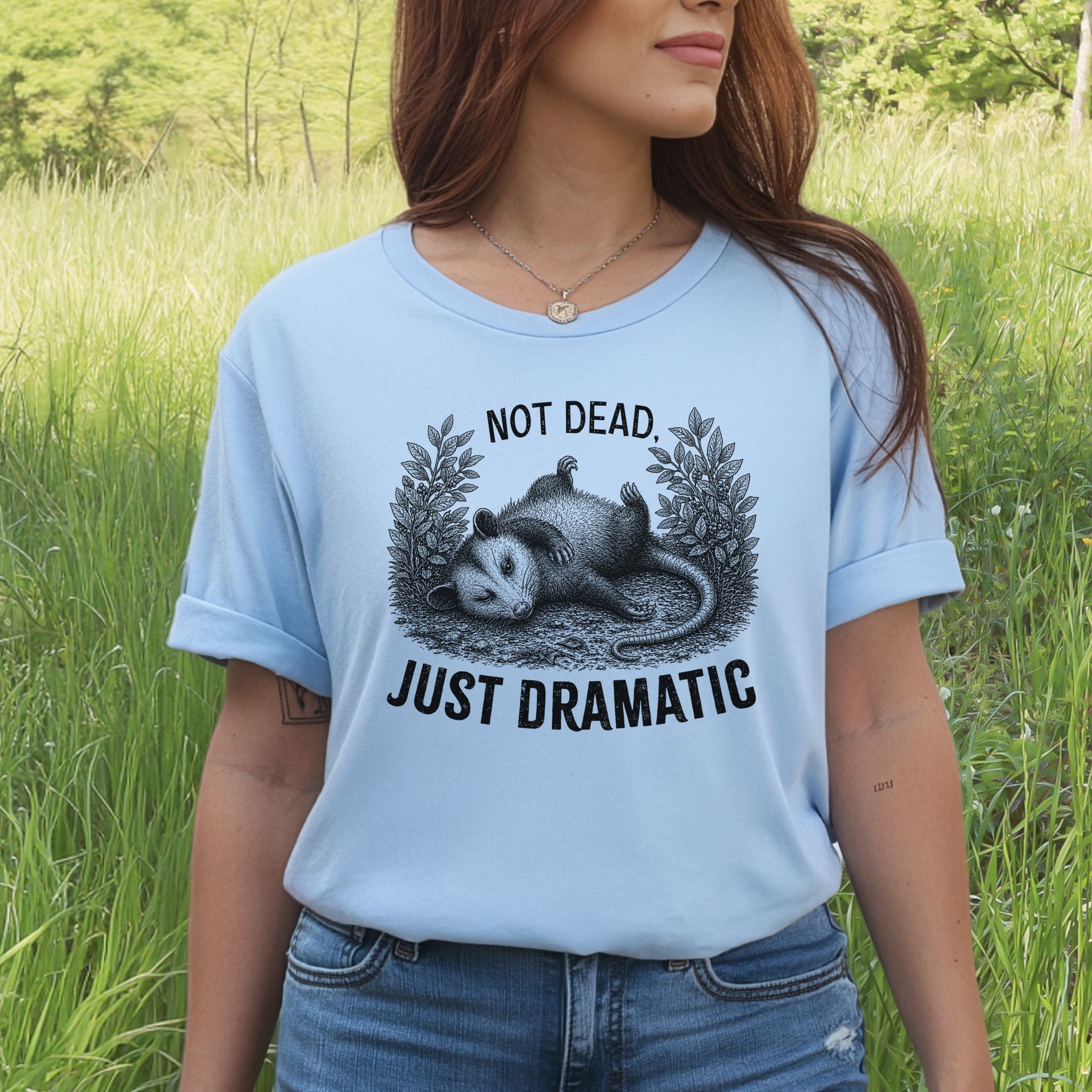 Not Dead Just Dramatic Funny Opossum Meme Anxiety Humor T-Shirt