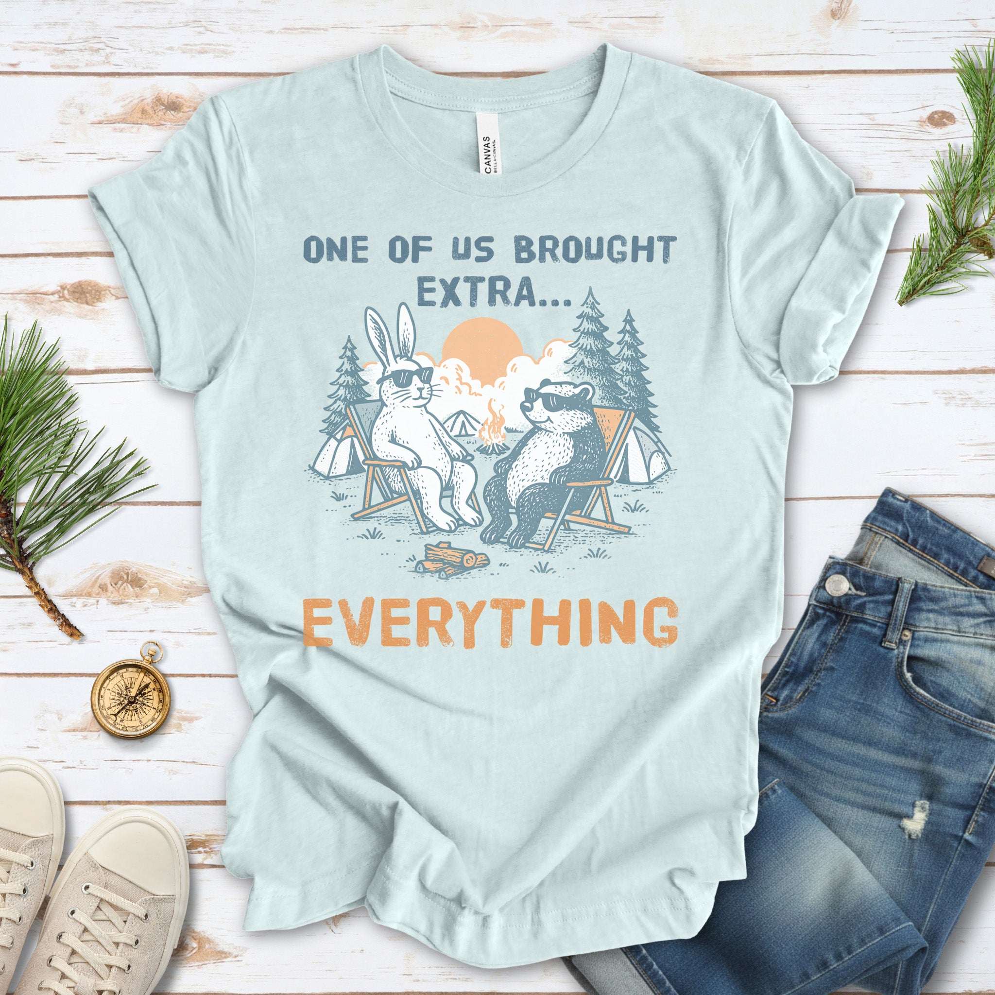 One of Us Brought Extra… Everything Camping T-Shirt