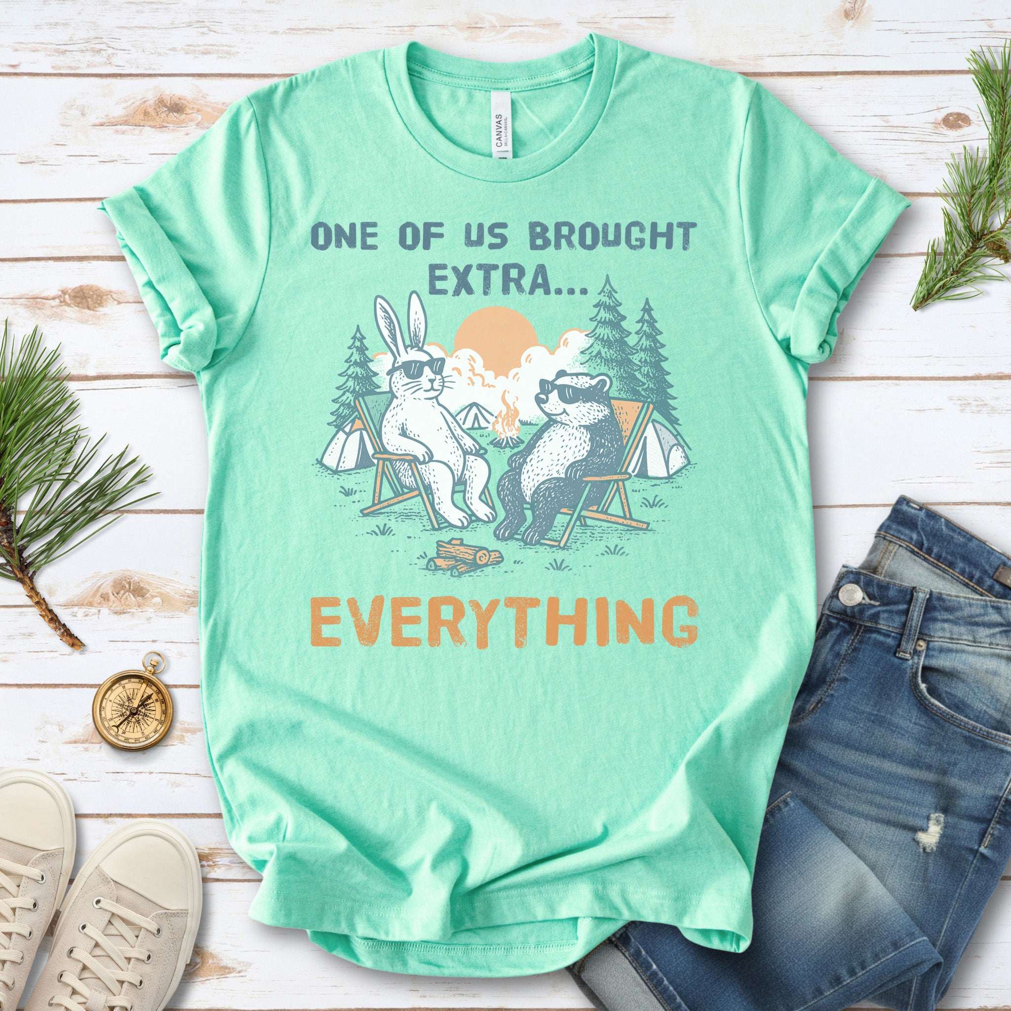 One of Us Brought Extra… Everything Camping T-Shirt