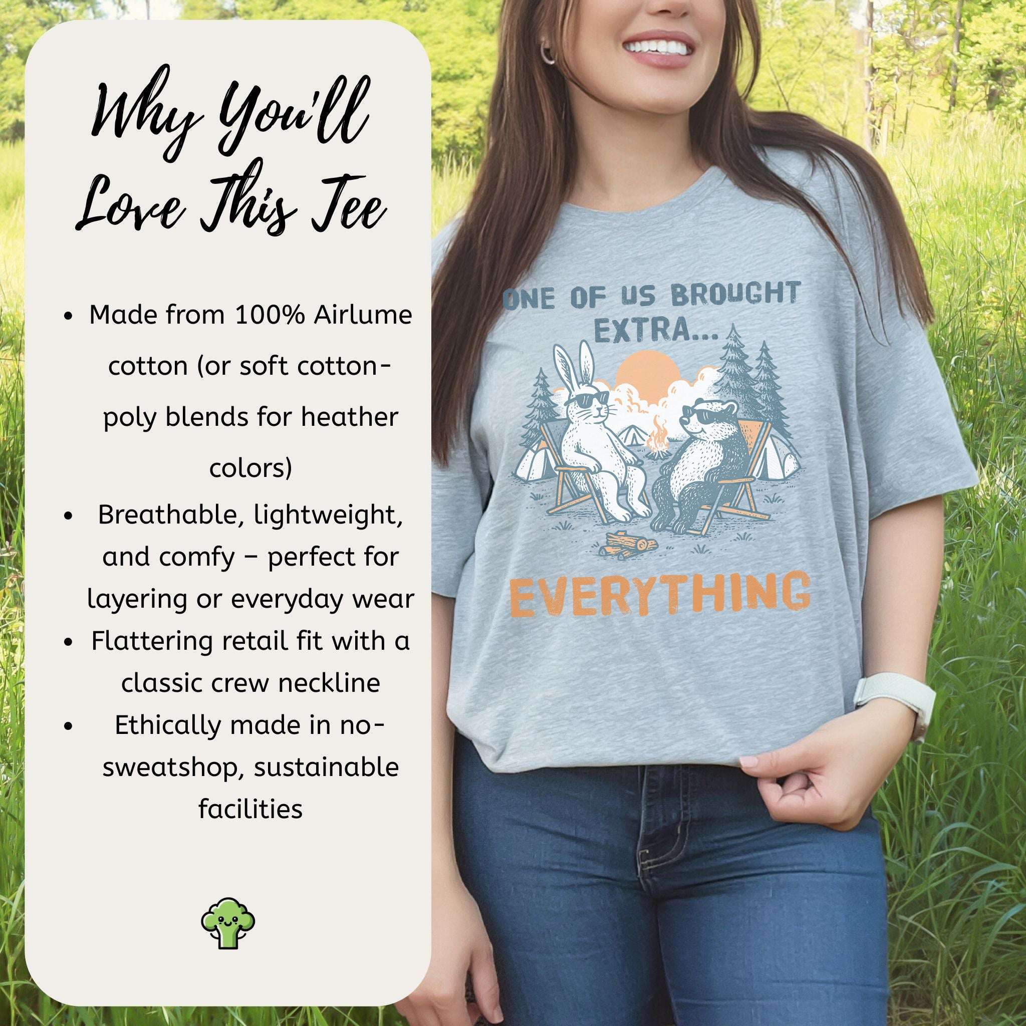 One of Us Brought Extra… Everything Camping T-Shirt
