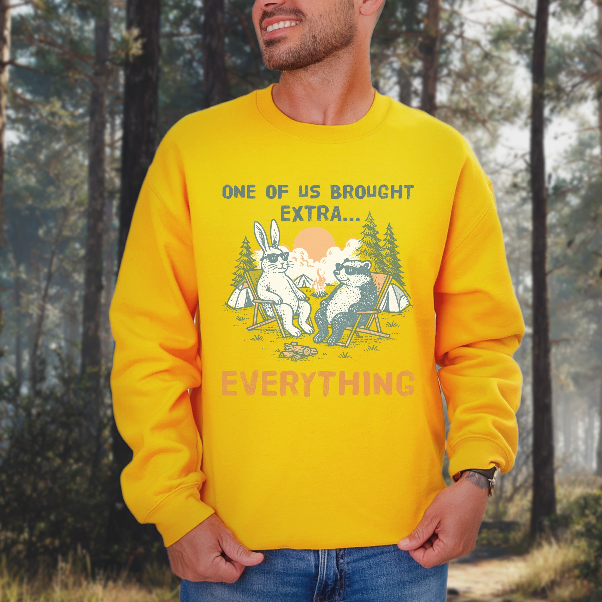 One of Us Brought Extra… Everything Camping Sweatshirt