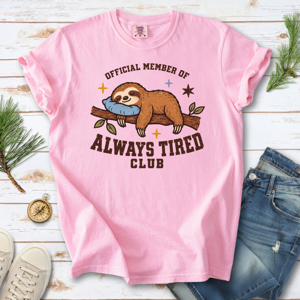 Always Tired Club Comfort Colors Shirt – Sleepy Sloth Tee