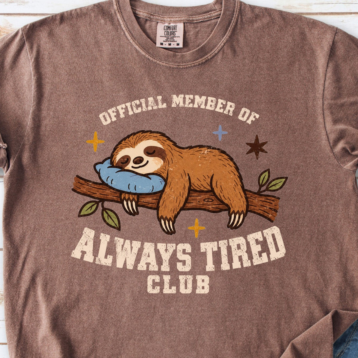 Always Tired Club Comfort Colors Shirt – Sleepy Sloth Tee