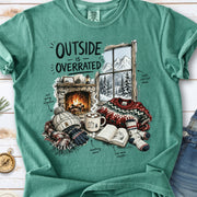 Outside Is Overrated Comfort Colors Shirt – Cozy Winter Cabin Tee