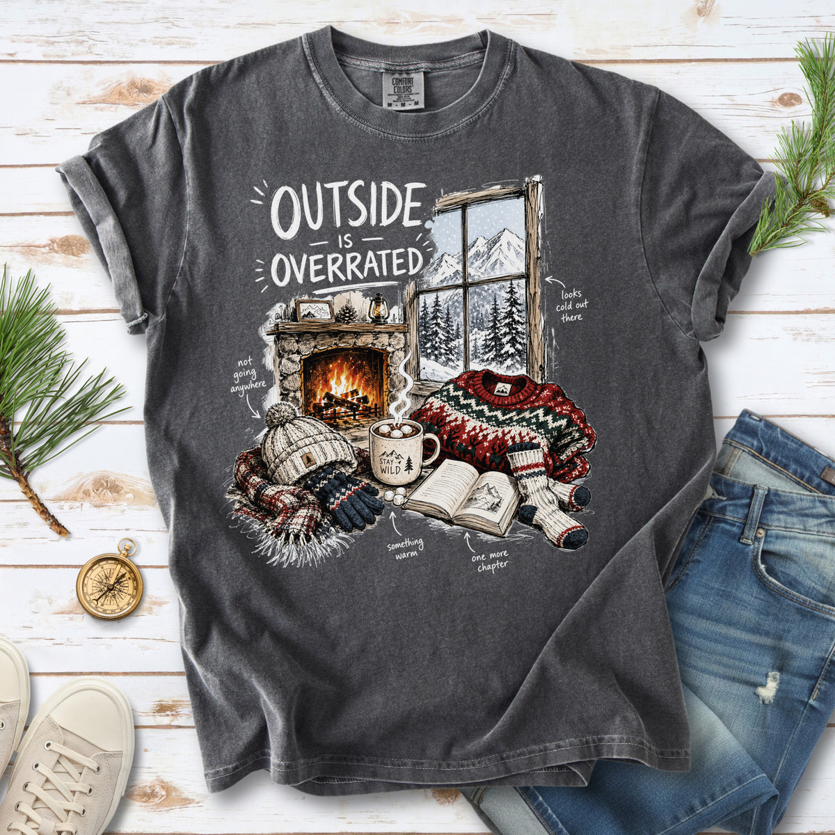 Outside Is Overrated Comfort Colors Shirt – Cozy Winter Cabin Tee