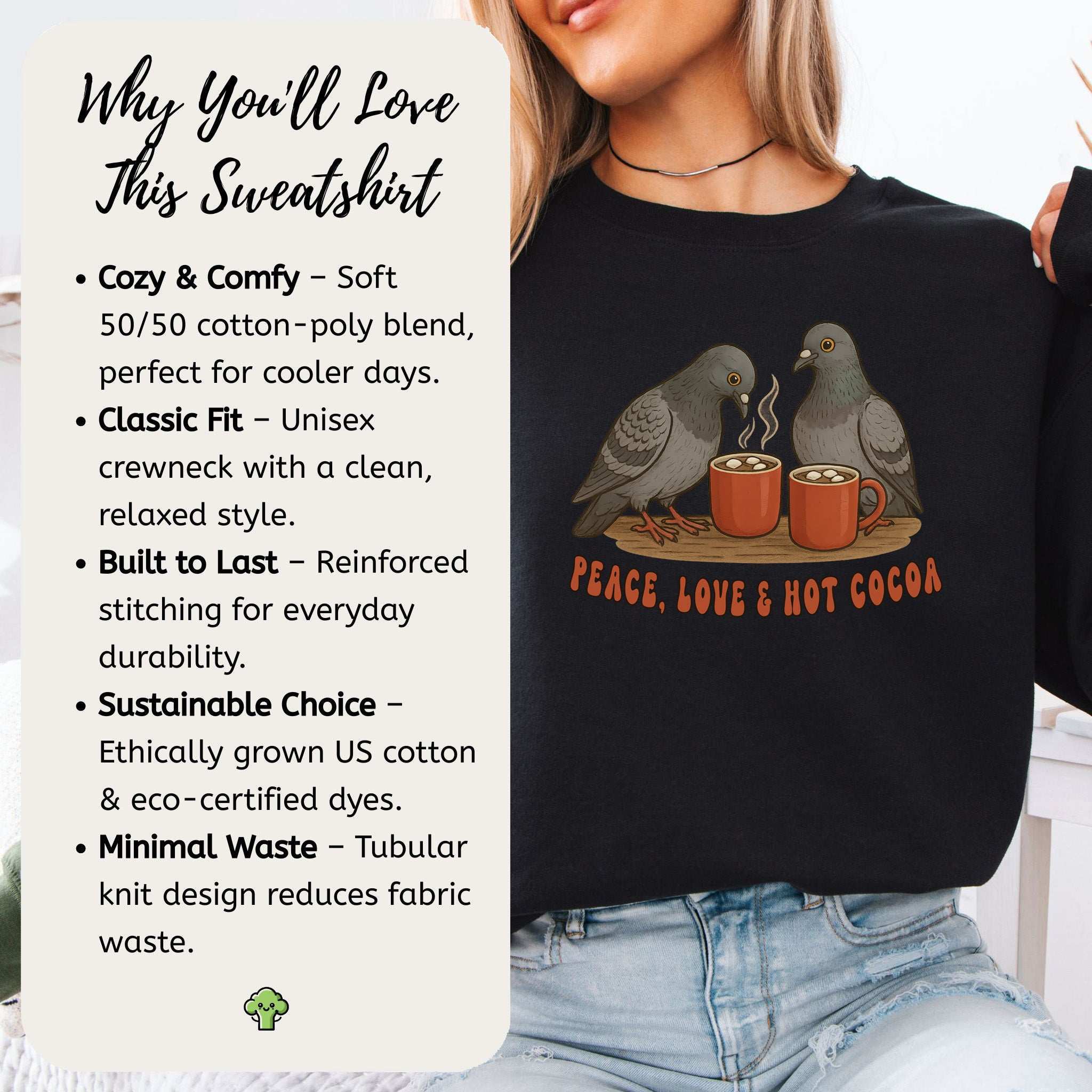 Peace, Love & Hot Cocoa Sweatshirt – Cozy Pigeon Christmas Gift