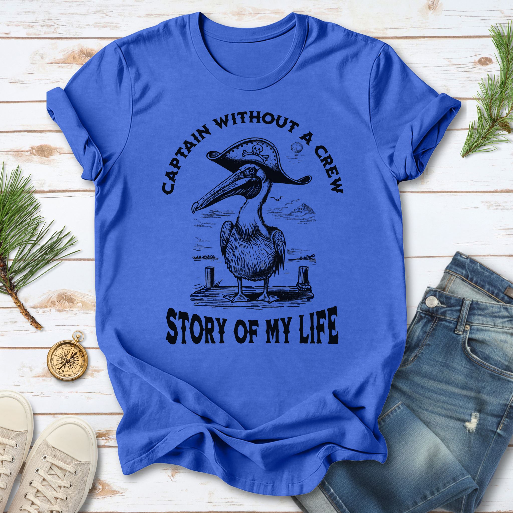 Pelican Pirate Captain Without a Crew T-Shirt