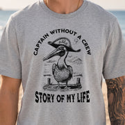 Pelican Pirate Captain Without a Crew T-Shirt