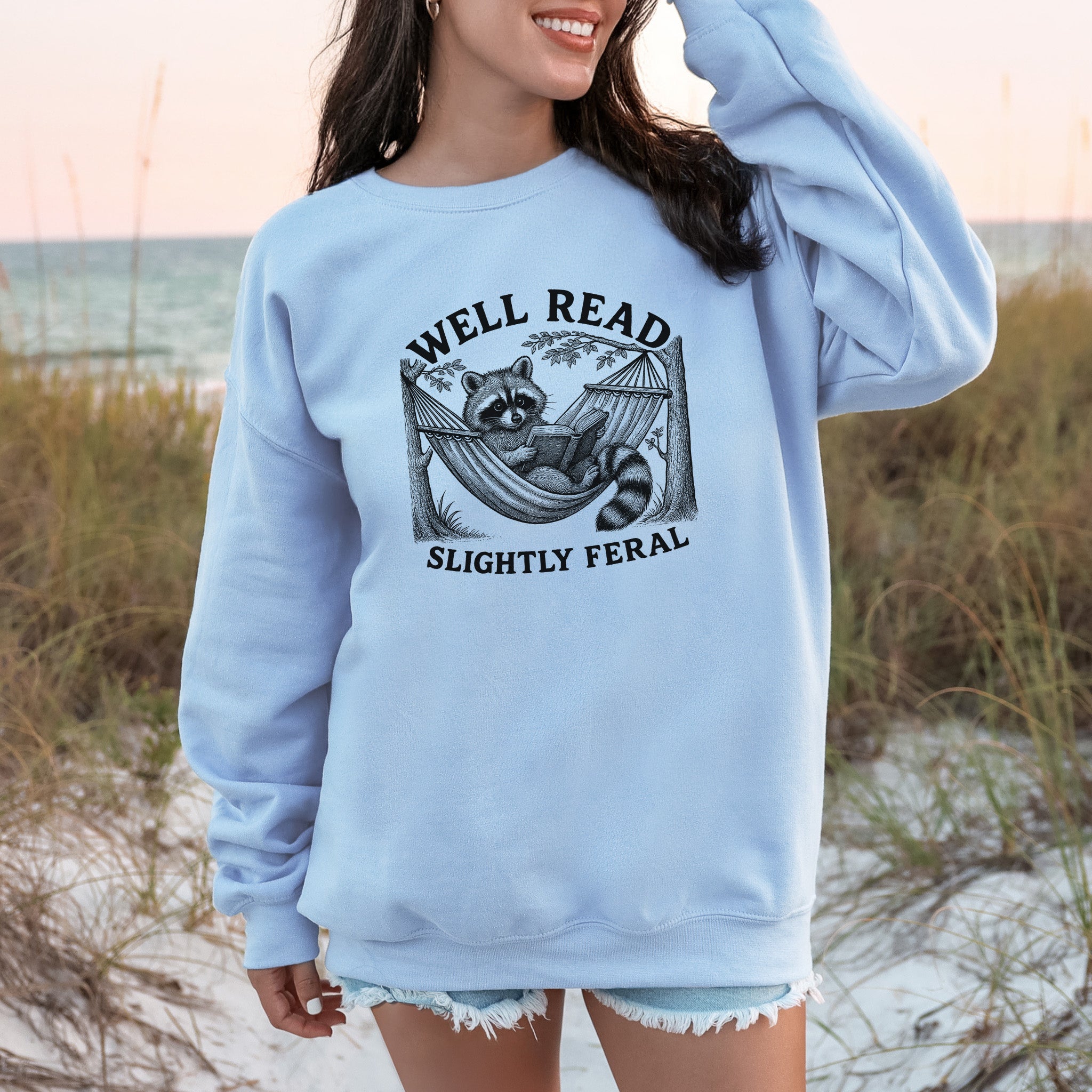 Well Read, Slightly Feral Raccoon Sweatshirt – Funny Book Lover & Trash Panda Gift