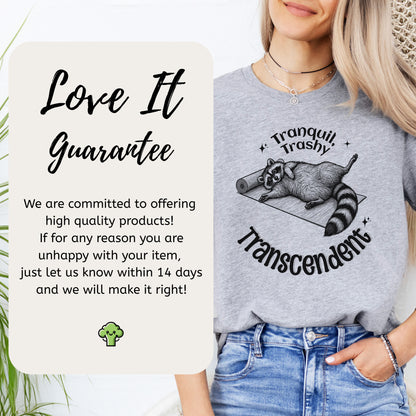Raccoon Tranquil Trashy Transcendent Yoga T-Shirt