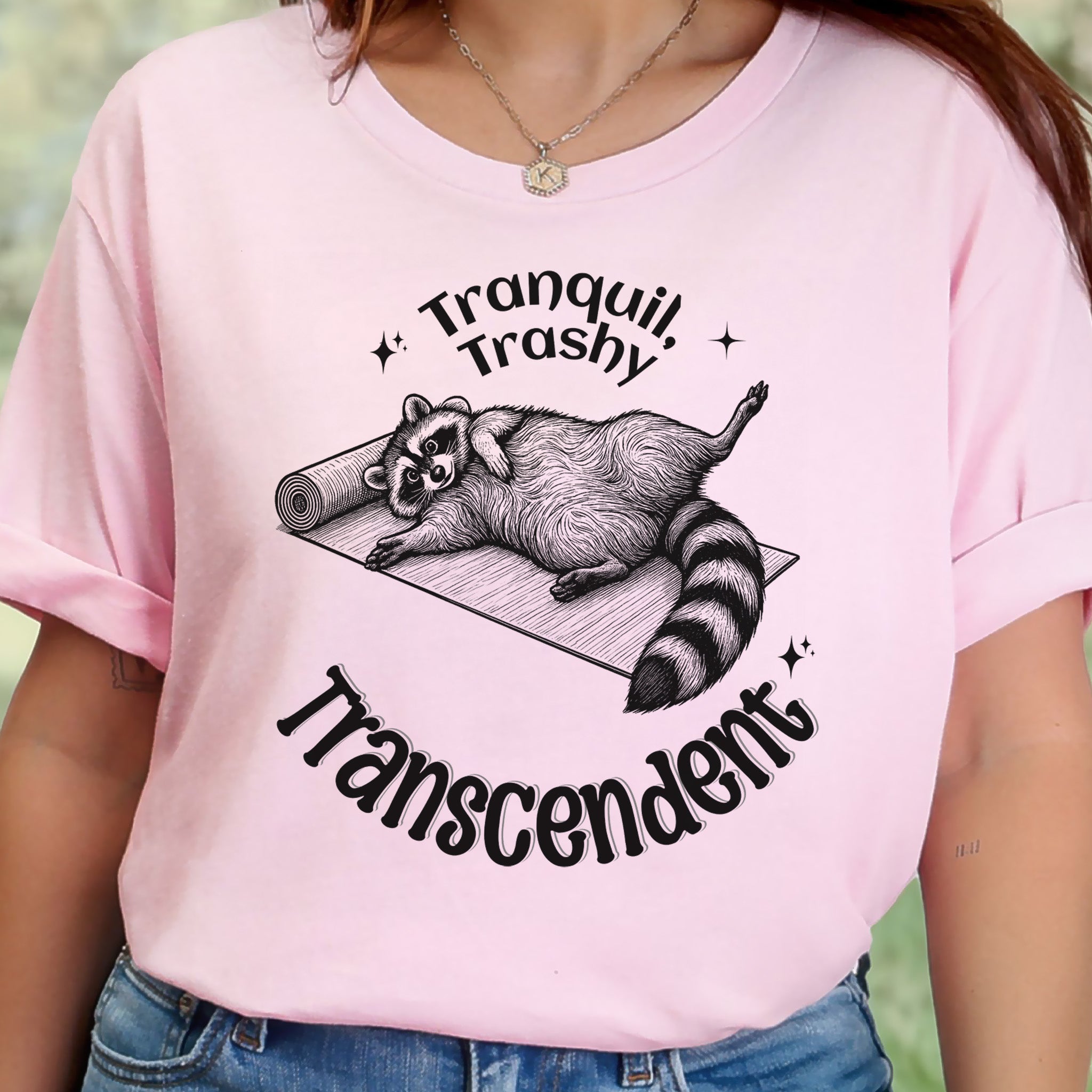 Raccoon Tranquil Trashy Transcendent Yoga T-Shirt