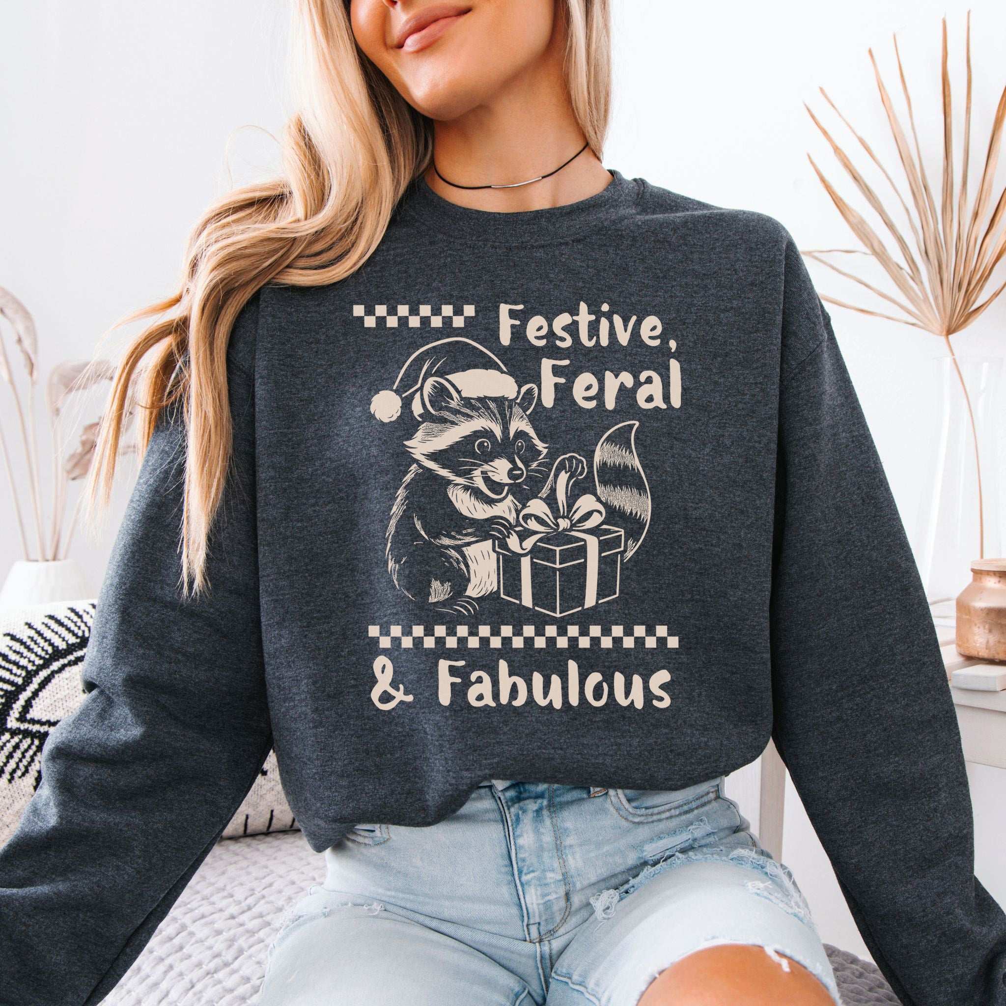 Festive Feral & Fabulous Raccoon Sweatshirt – Funny Christmas Chaos Gift