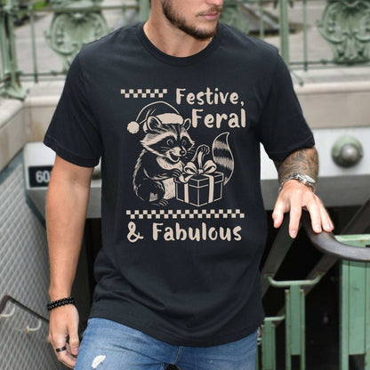 Festive Feral & Fabulous Raccoon T-Shirt – Funny Christmas Gift Tee