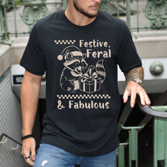 Festive Feral & Fabulous Raccoon T-Shirt – Funny Christmas Gift Tee