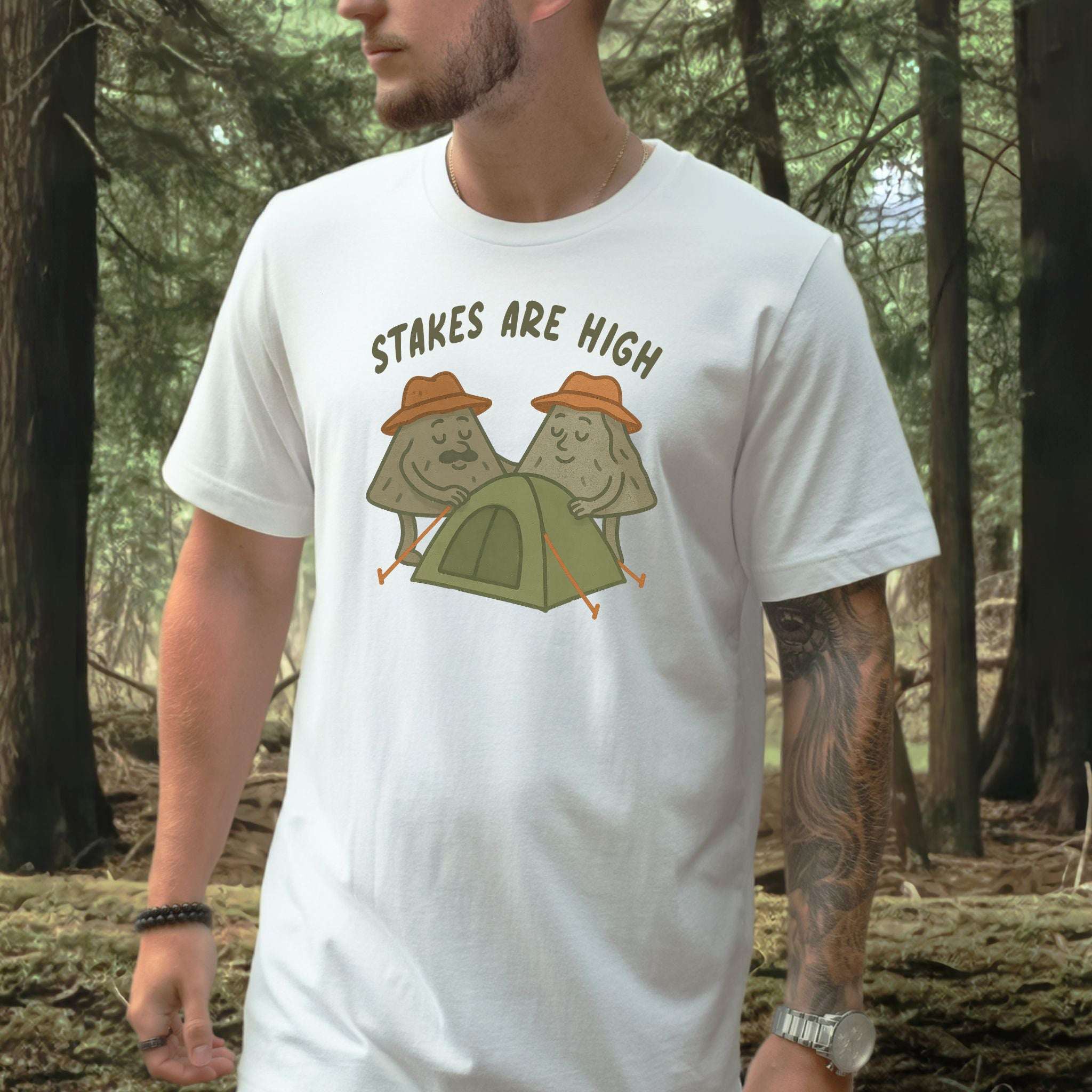 Stakes Are High Funny Mountain Camping T-Shirt