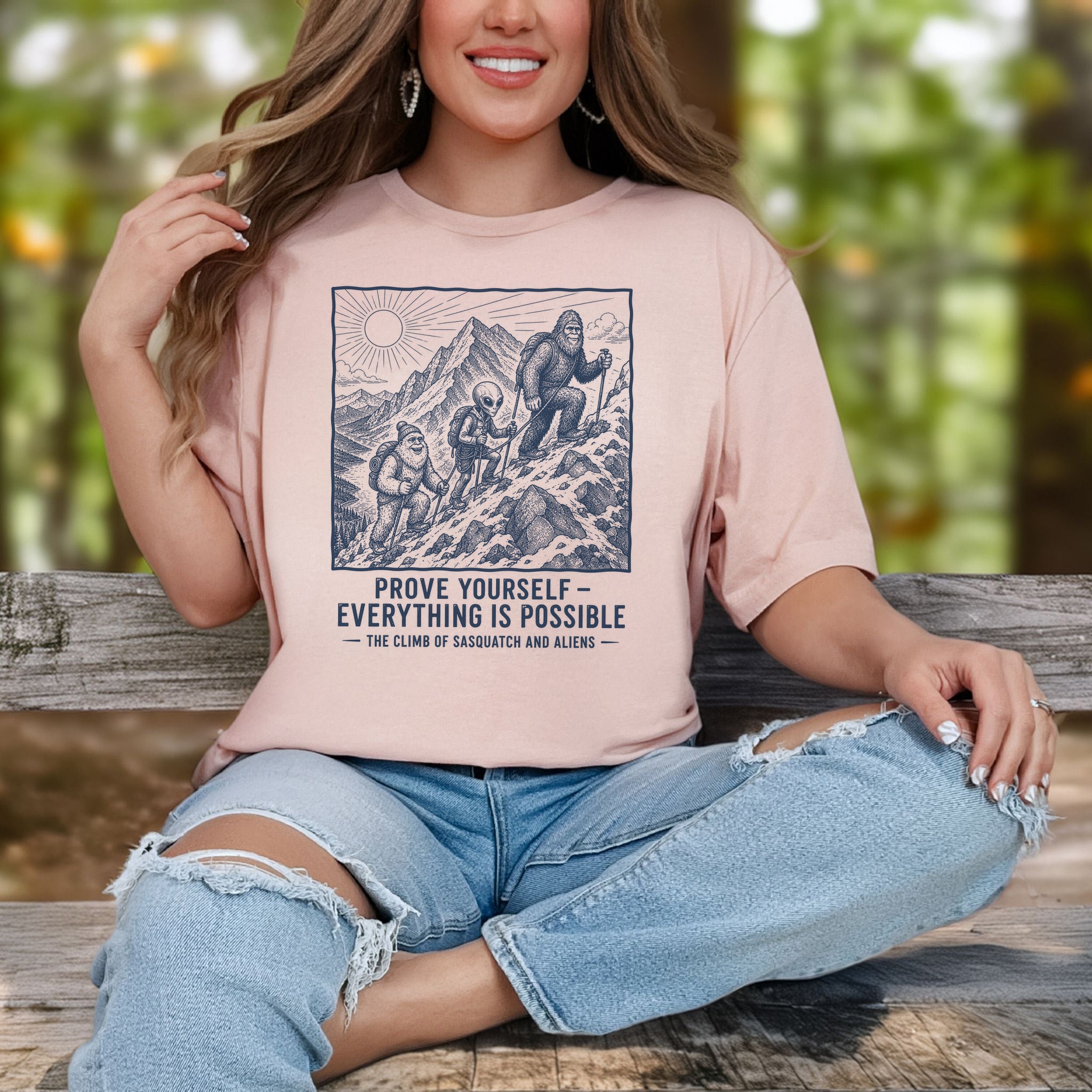 Prove Yourself Sasquatch & Aliens Mountain Climb Motivational T-Shirt