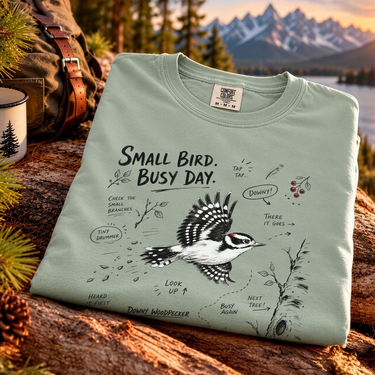 Small Bird Busy Day Comfort Colors Shirt – Downy Woodpecker Tee