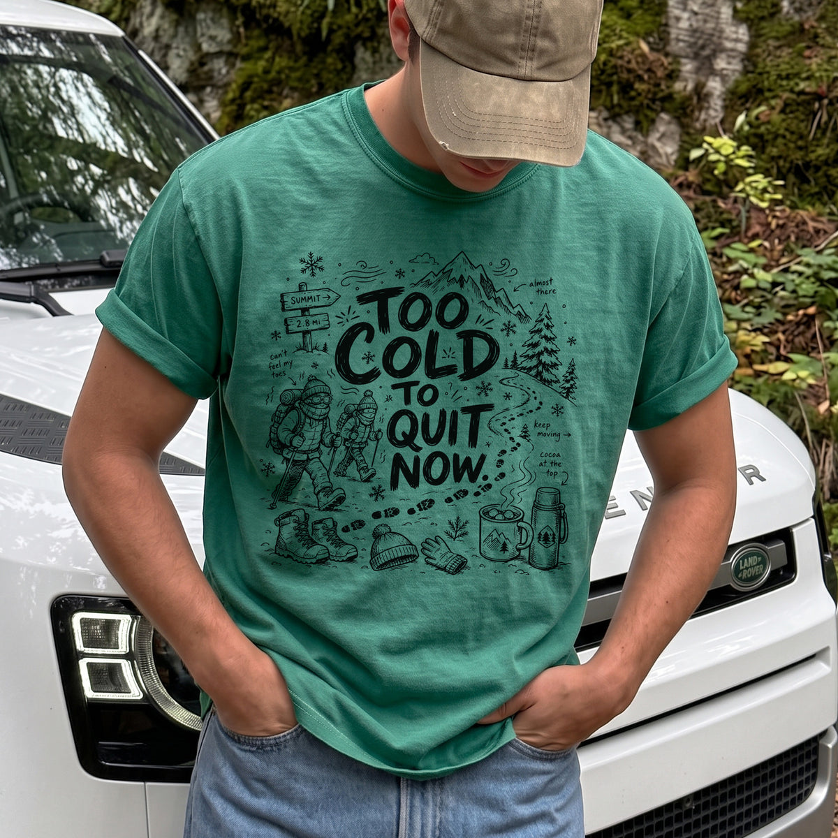 Too Cold to Quit Now Comfort Colors Shirt – Funny Winter Hiking Tee