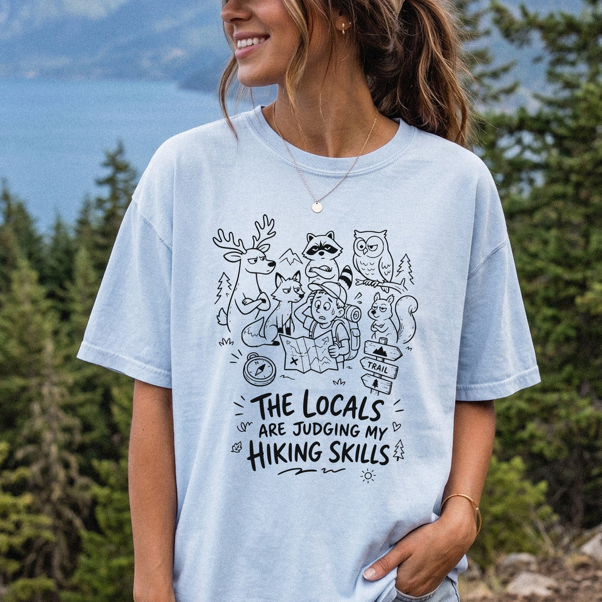 The Locals Are Judging My Hiking Skills Comfort Colors Shirt – Funny Wildlife Hiking Tee