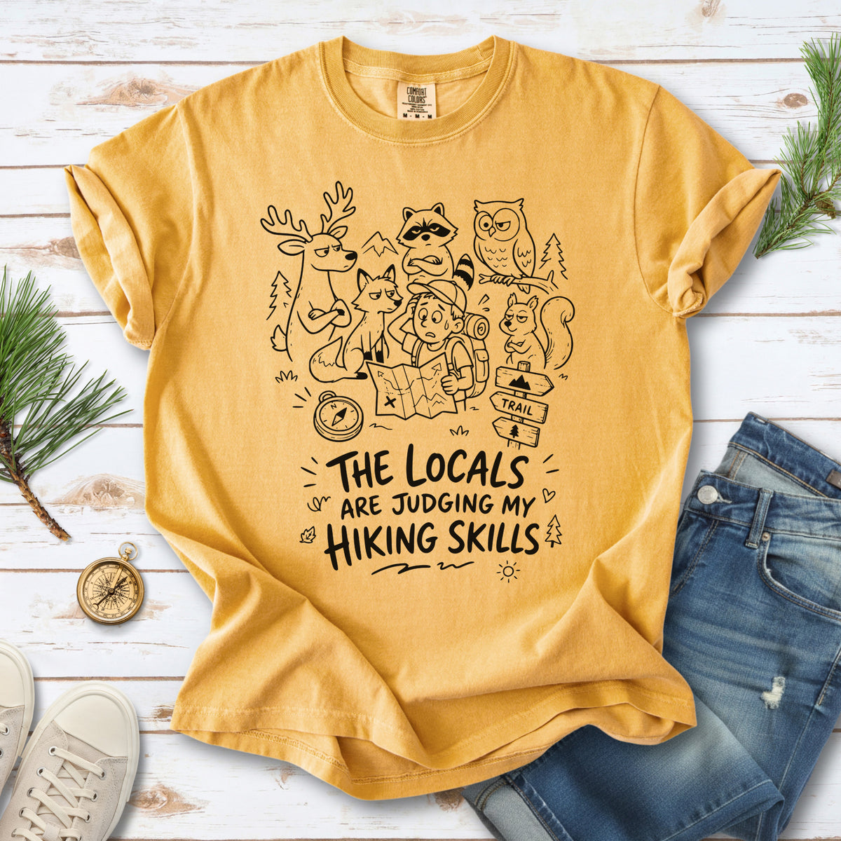 The Locals Are Judging My Hiking Skills Comfort Colors Shirt – Funny Wildlife Hiking Tee