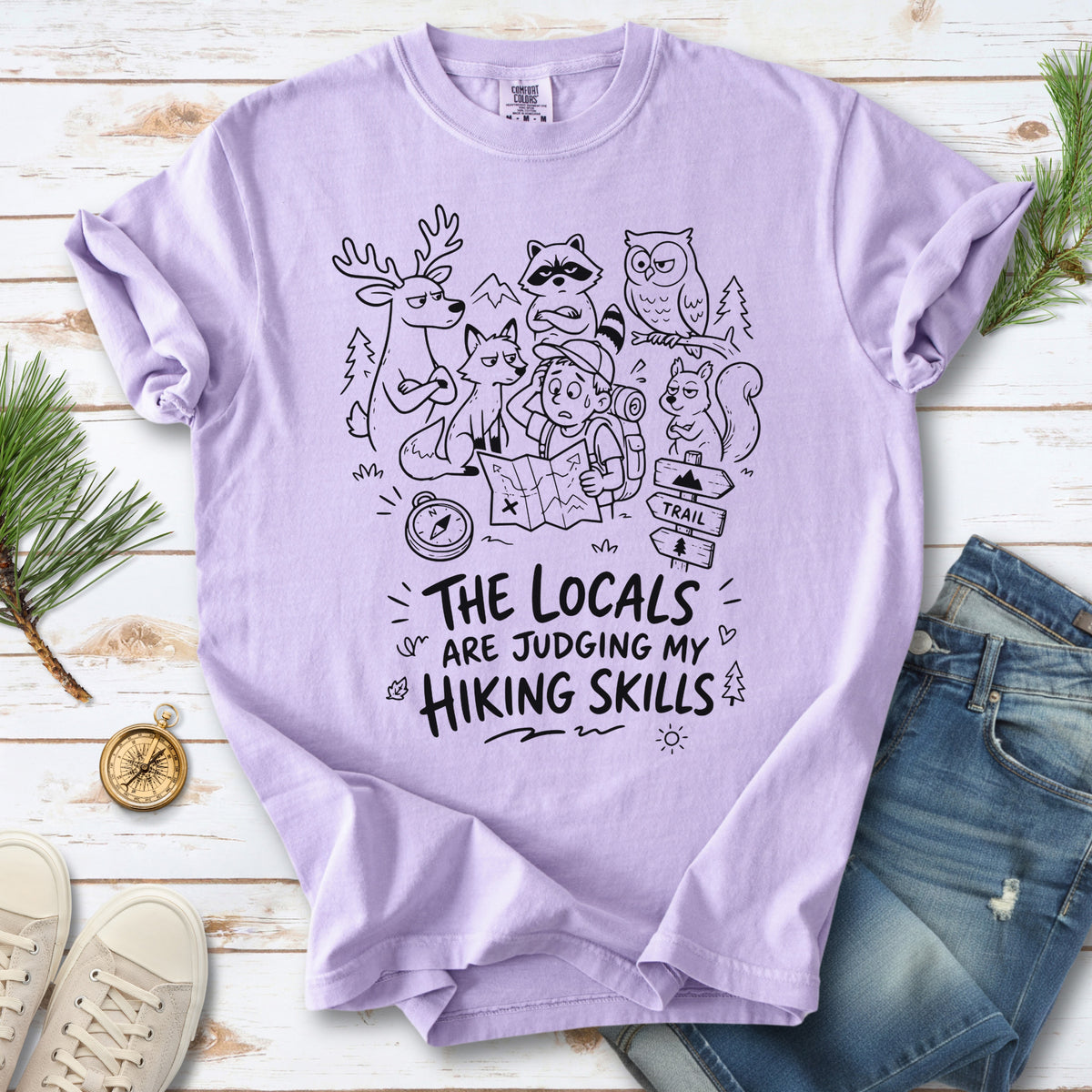 The Locals Are Judging My Hiking Skills Comfort Colors Shirt – Funny Wildlife Hiking Tee