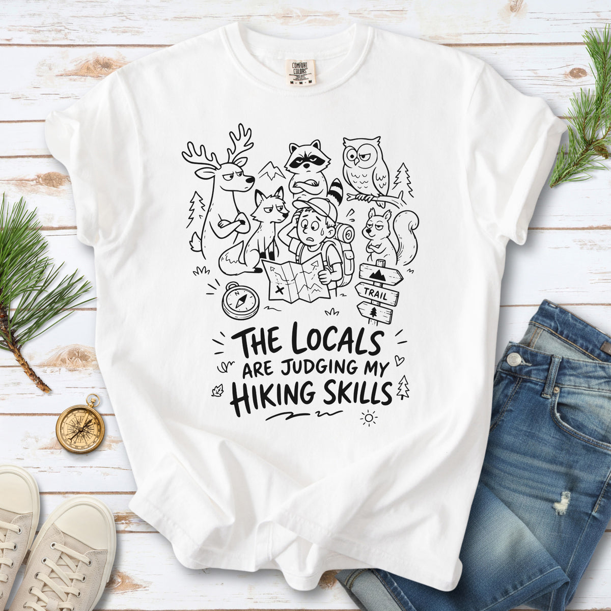 The Locals Are Judging My Hiking Skills Comfort Colors Shirt – Funny Wildlife Hiking Tee