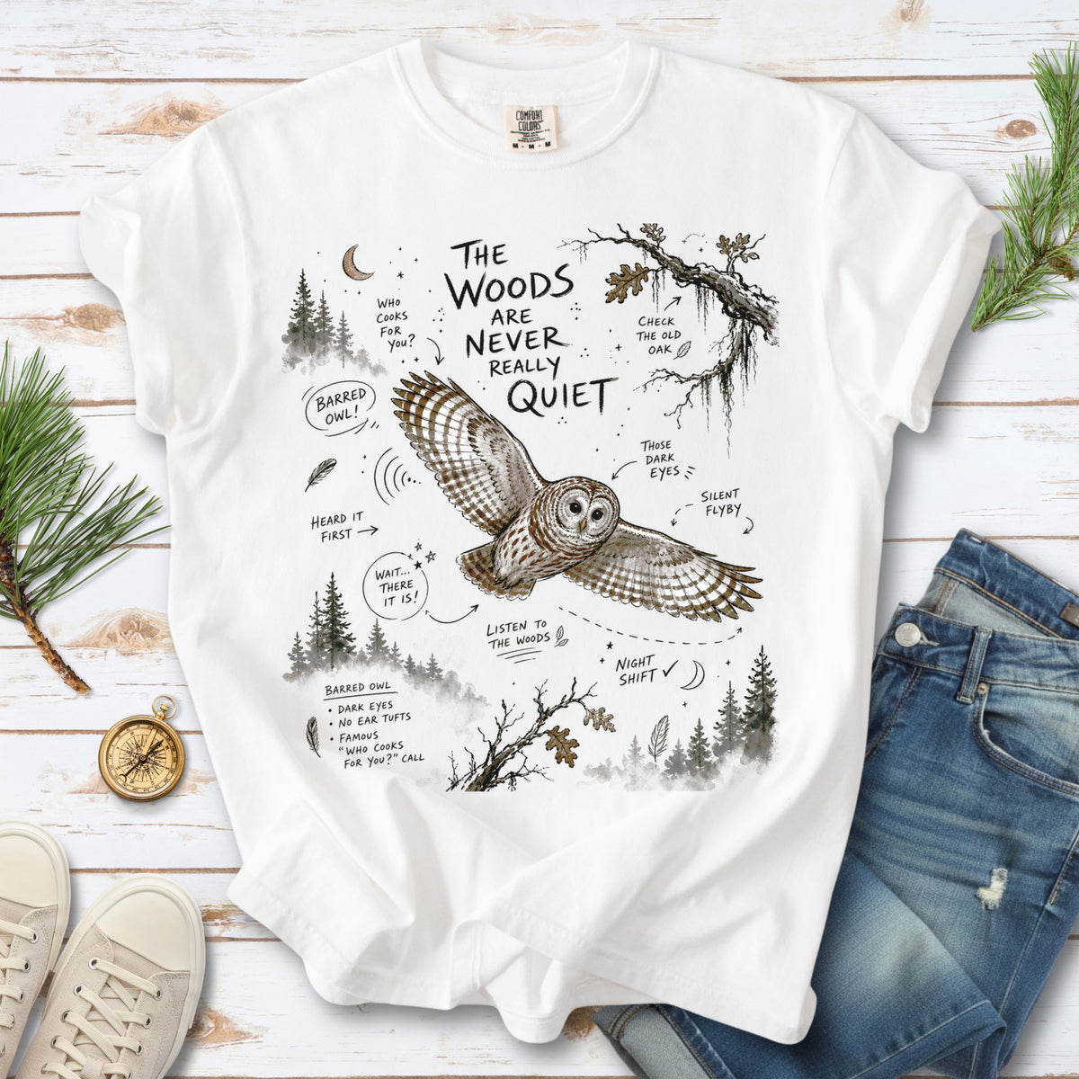 The Woods Are Never Really Quiet Comfort Colors Shirt – Barred Owl Tee