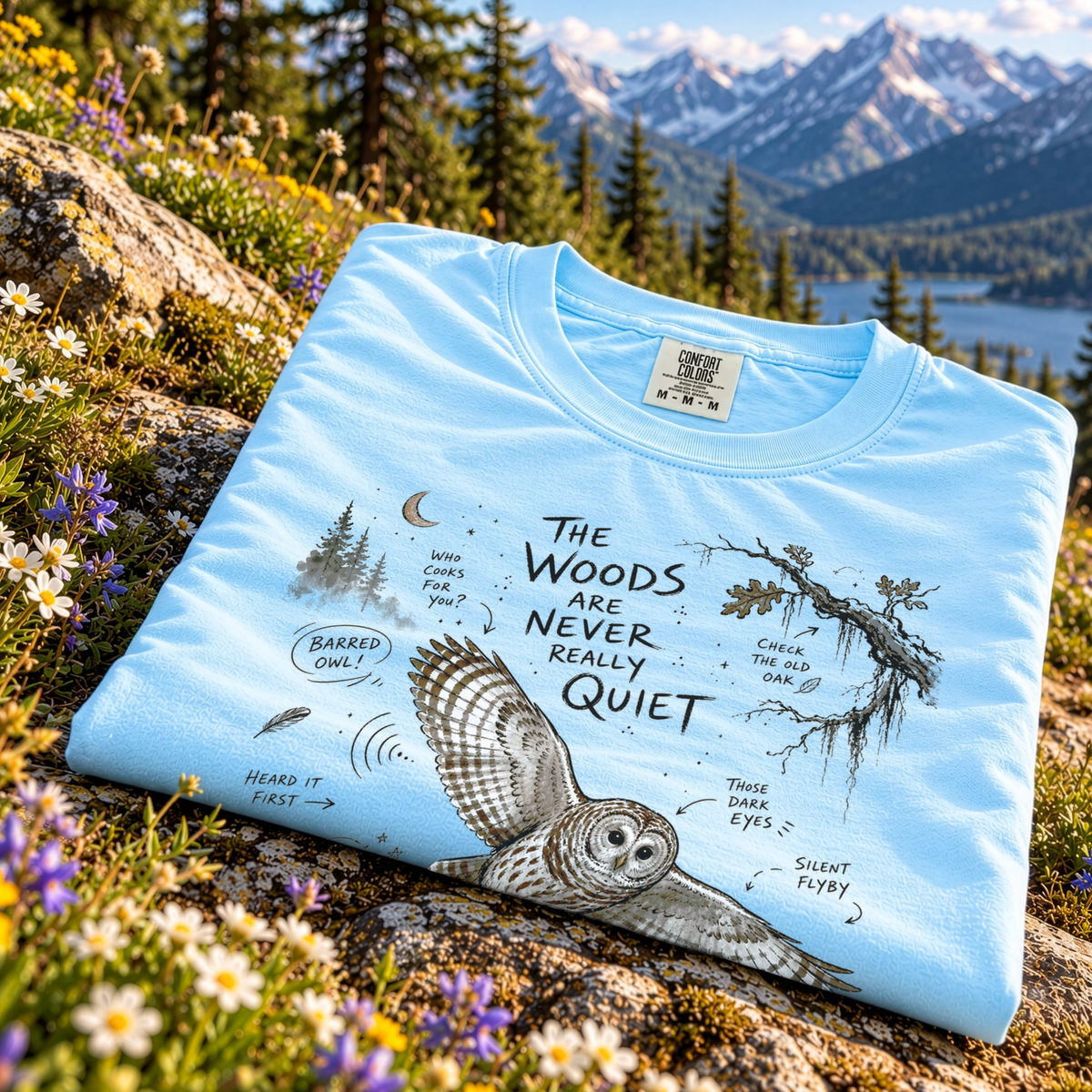 The Woods Are Never Really Quiet Comfort Colors Shirt – Barred Owl Tee