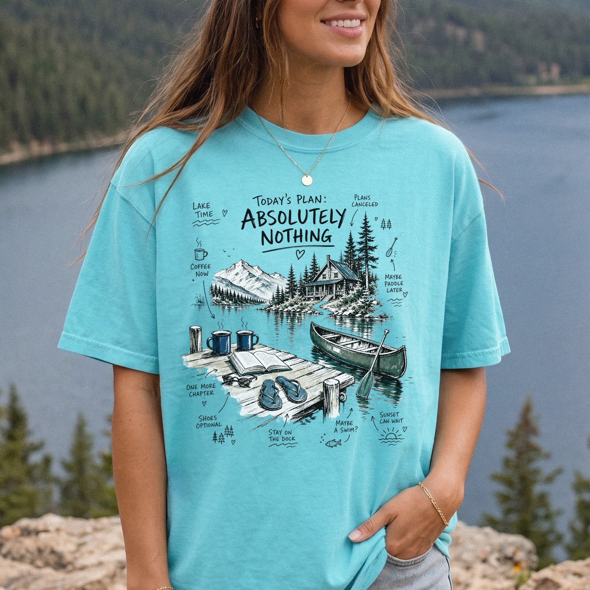 Today’s Plan Absolutely Nothing Comfort Colors Shirt – Lake Life Cabin Tee