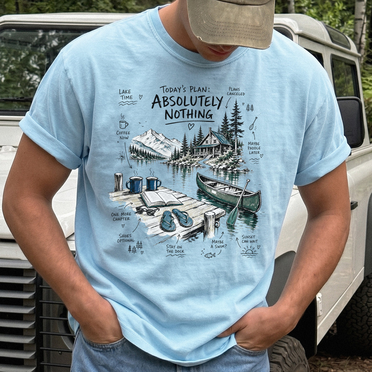 Today’s Plan Absolutely Nothing Comfort Colors Shirt – Lake Life Cabin Tee