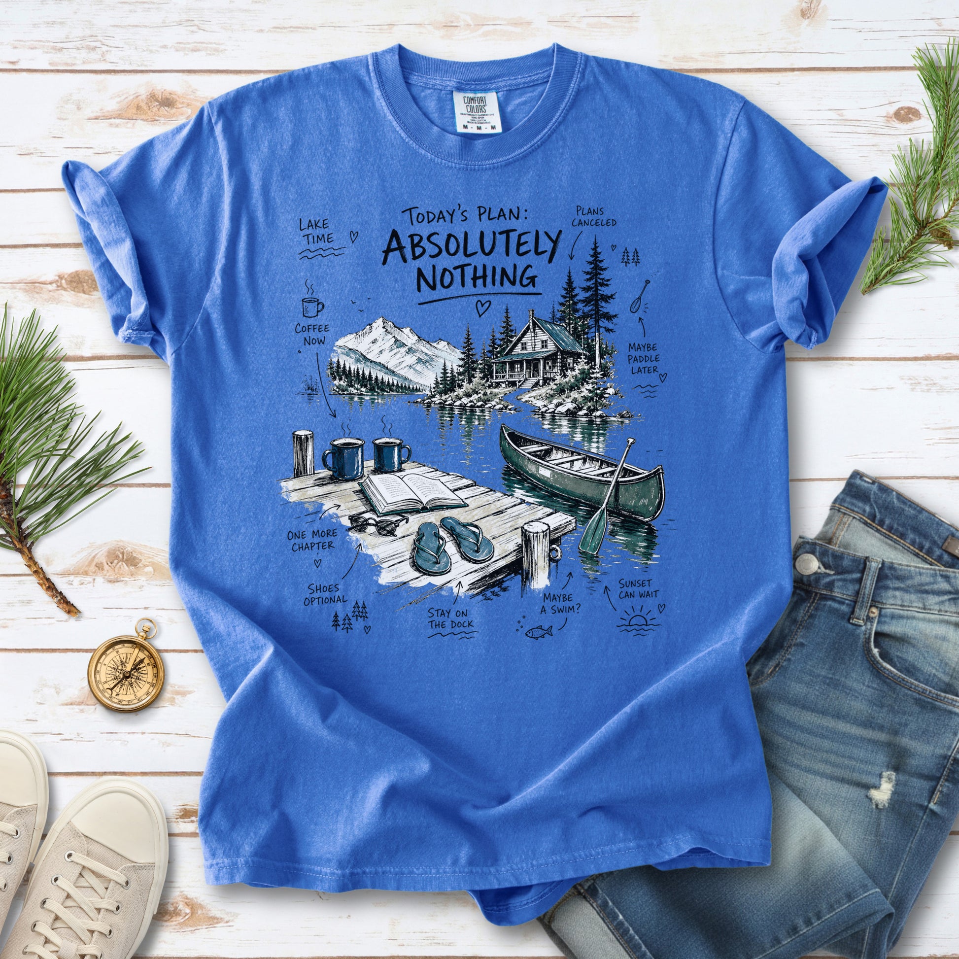 Today’s Plan Absolutely Nothing Comfort Colors Shirt – Lake Life Cabin Tee