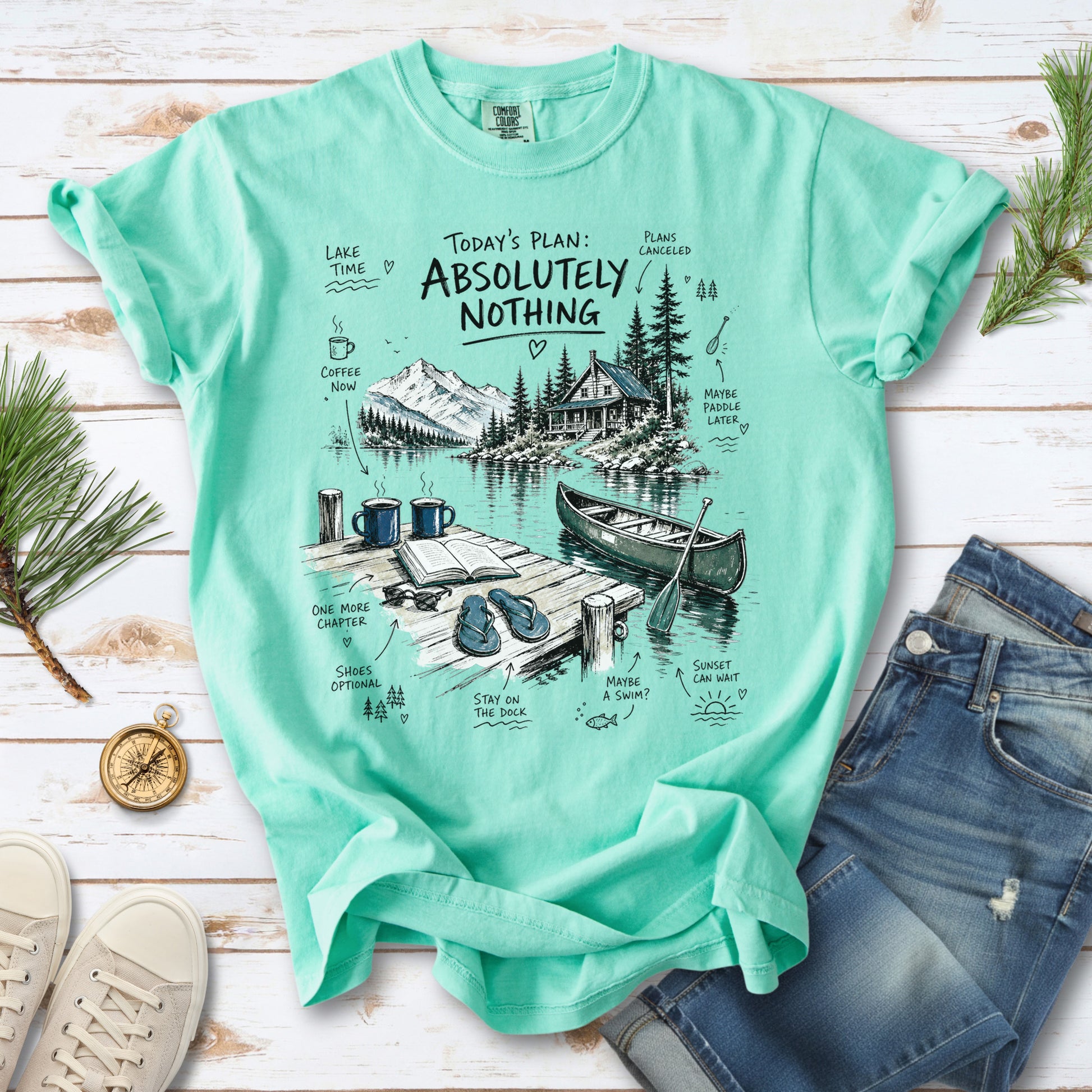 Today’s Plan Absolutely Nothing Comfort Colors Shirt – Lake Life Cabin Tee