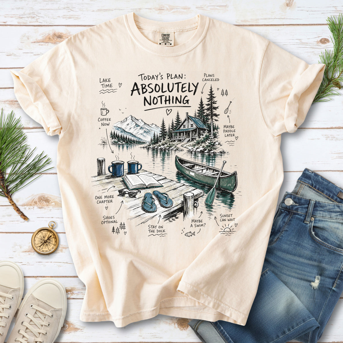 Today’s Plan Absolutely Nothing Comfort Colors Shirt – Lake Life Cabin Tee