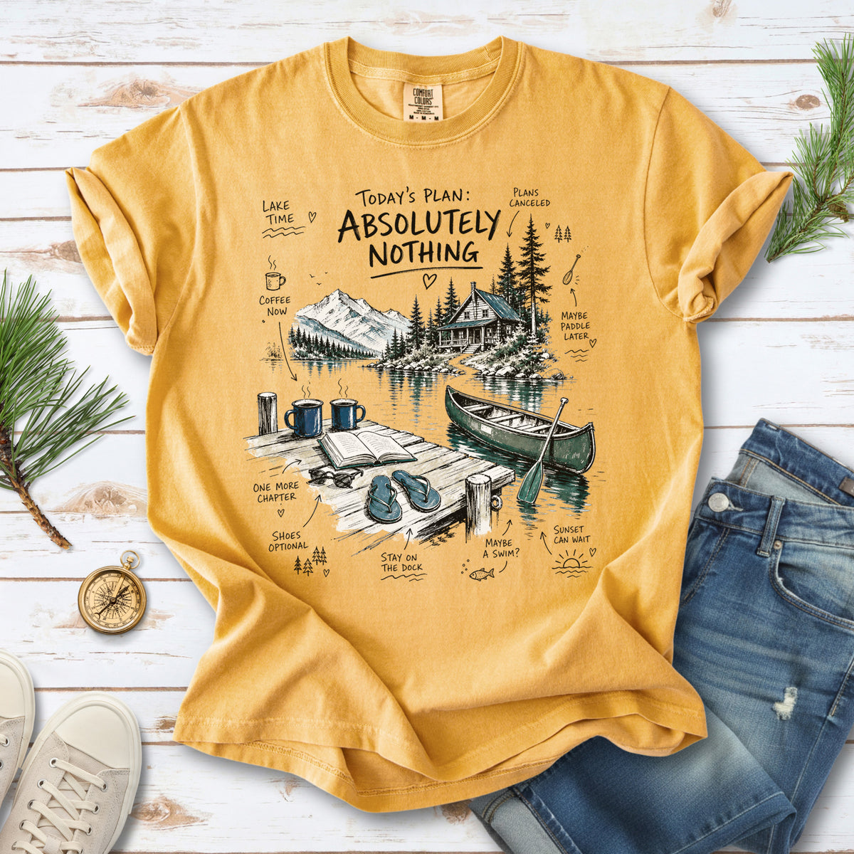 Today’s Plan Absolutely Nothing Comfort Colors Shirt – Lake Life Cabin Tee