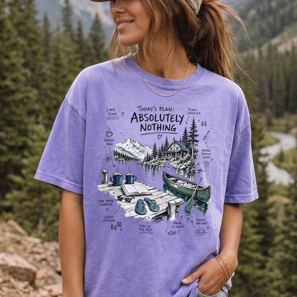 Today’s Plan Absolutely Nothing Comfort Colors Shirt – Lake Life Cabin Tee