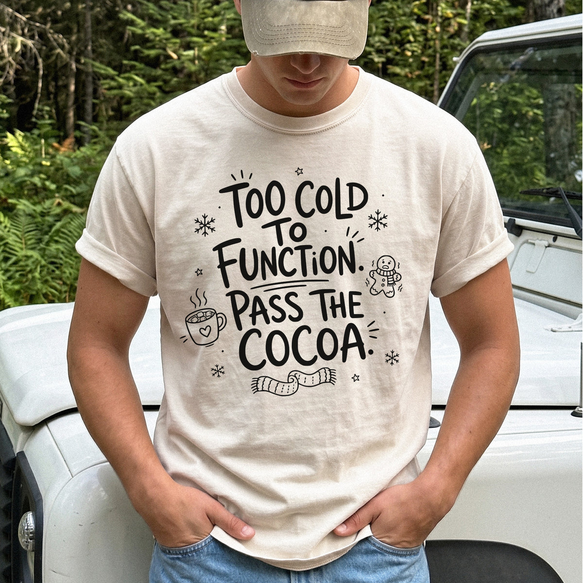 Too Cold to Function, Pass the Cocoa Comfort Colors Shirt – Funny Winter Tee