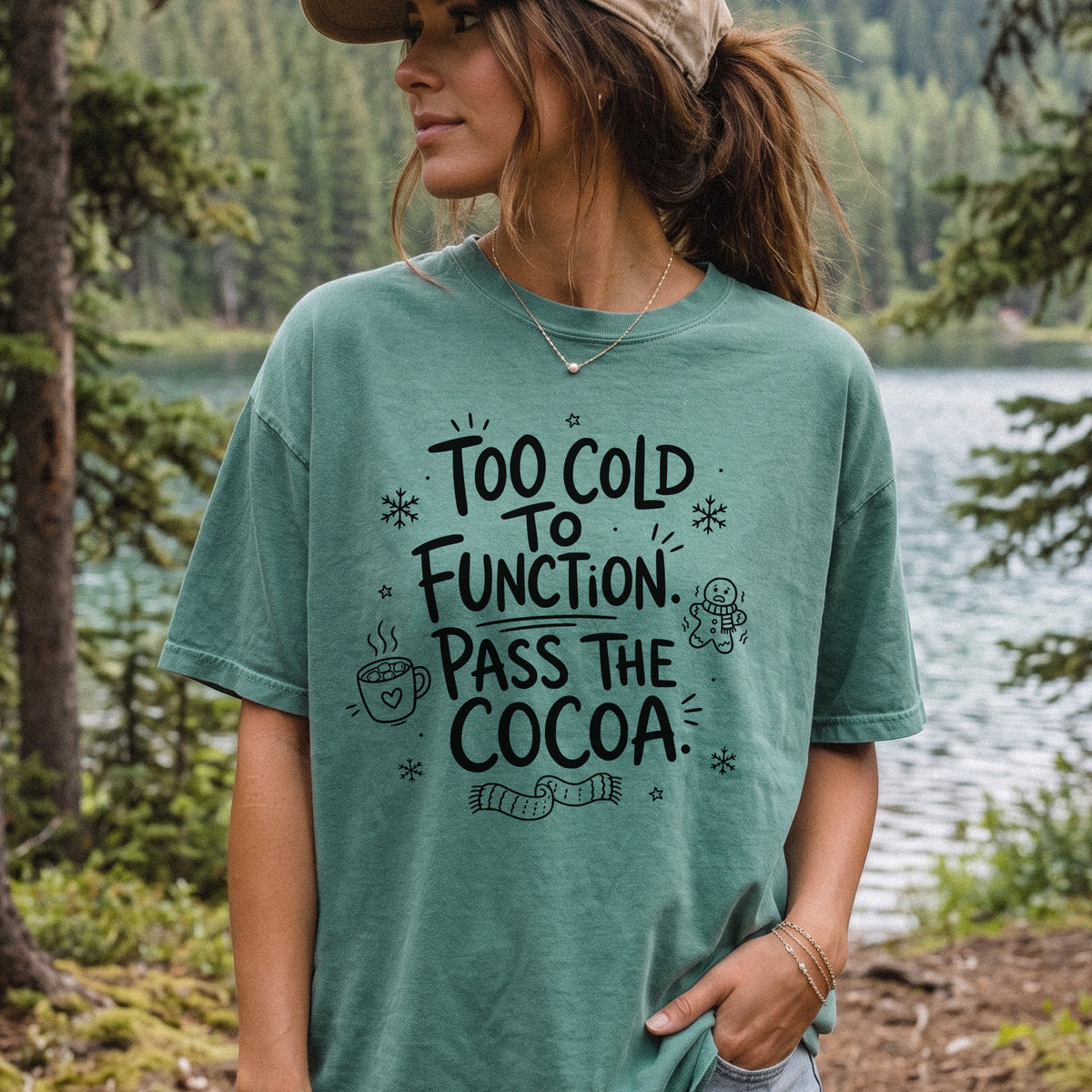 Too Cold to Function, Pass the Cocoa Comfort Colors Shirt – Funny Winter Tee
