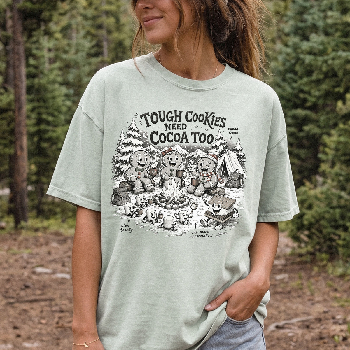 Tough Cookies Need Cocoa Too Comfort Colors Shirt – Gingerbread Campfire Tee