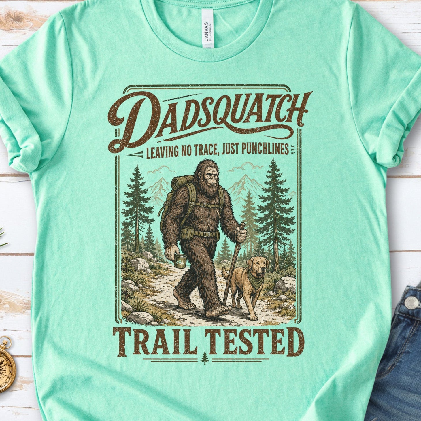 Dadsquatch Trail Tested Dog Dad Bigfoot Hiking Humor T-Shirt