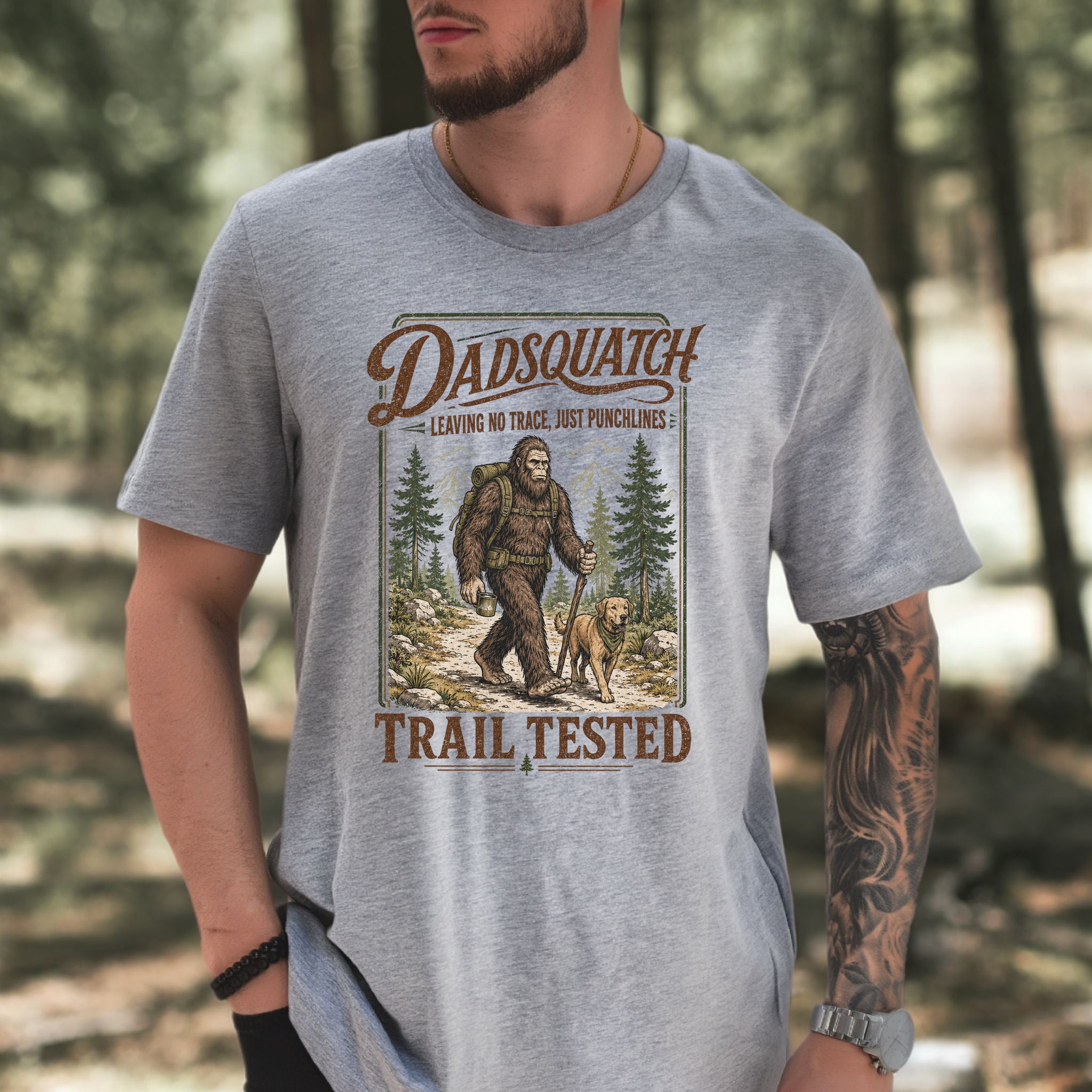 Dadsquatch Trail Tested Dog Dad Bigfoot Hiking Humor T-Shirt