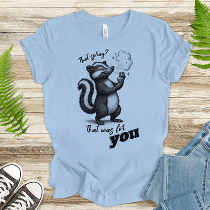 Fancy Skunk Perfume Moment T-Shirt